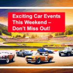 Próximos eventos este fin de semana (23 y 24 de agosto de 2025): Celebre los autos deportivos icónicos en los encuentros Mustang y MG Upcoming Events this Weekend (Aug 23-24, 2025): Celebrate Iconic Sports Cars at the Mustang and MG Meets